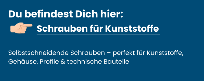 Schrauben für Kunststoffe