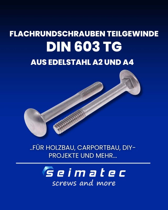 DIN 603 Flachrundschrauben aus Edelstahl A2 oder A4