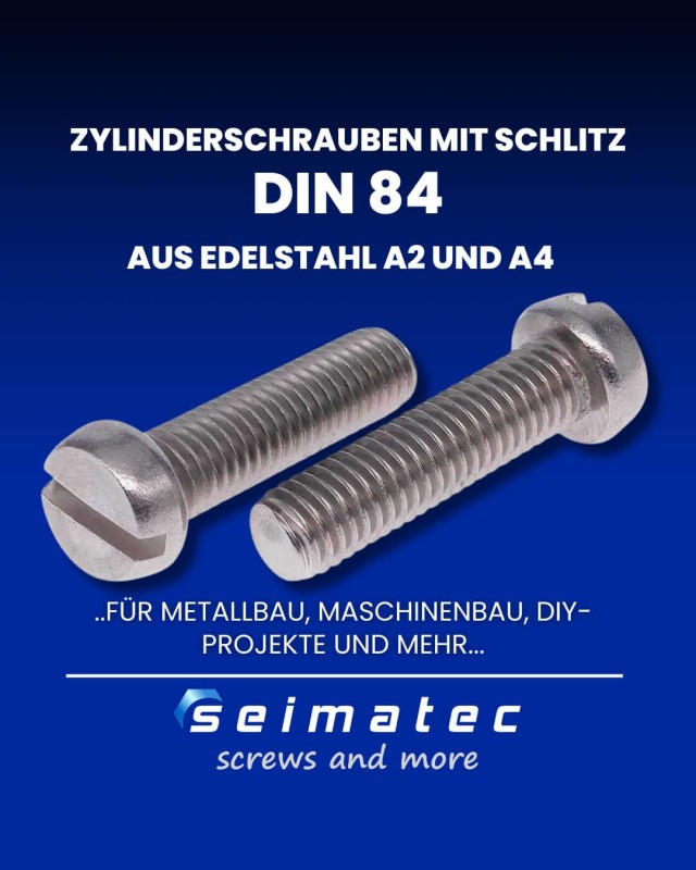 Zylinderschrauben mit Schlitz DIN 84 Edelstahl