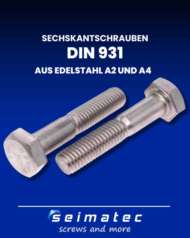 Sechskantschrauben mit Teilgewinde DIN 931