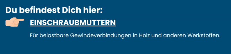 Einschraubmuttern für Holz
