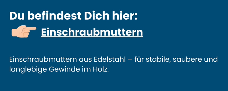 Einschraubmuttern für Holz