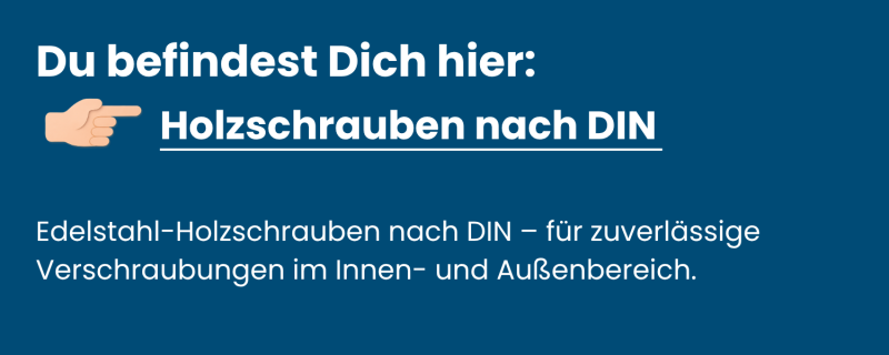Edelstahl-Holzschrauben nach DIN – für zuverlässige Verschraubungen im Innen- und Außenbereich.