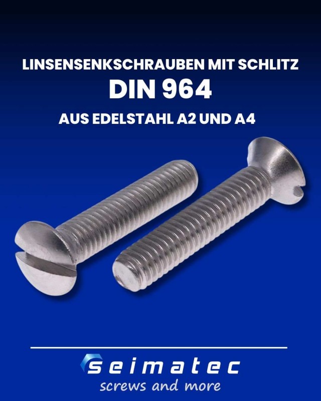 Linsensenkkopfschrauben mit Schlitz DIN 964