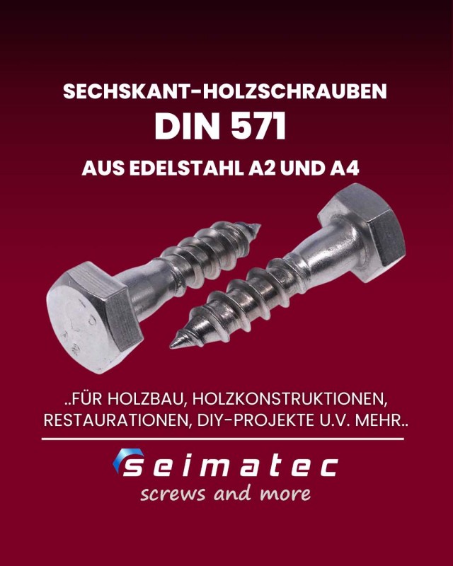 DIN 571 Sechskant Holzschrauben aus Edelstahl A2 oder A4